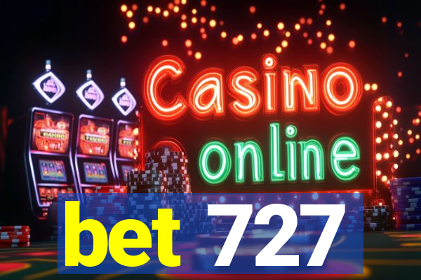 bet 727